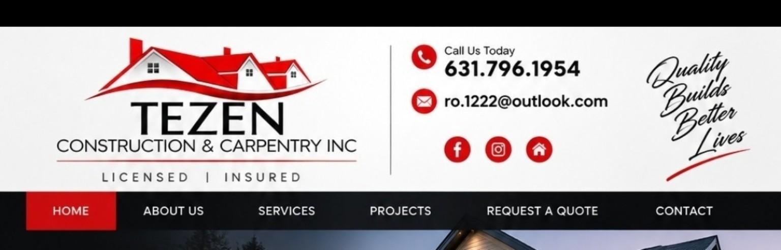 TEZEN Construction & Carpentry Inc. — Licensed and Insured